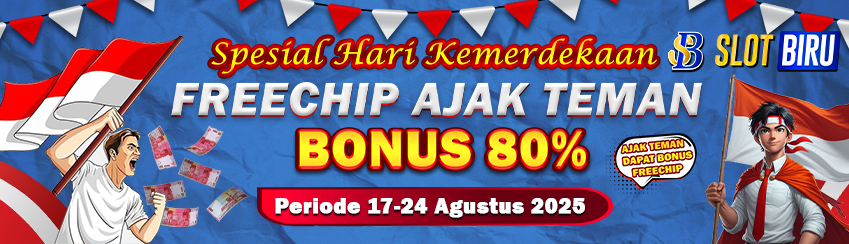 BONUS FREECHIP AJAK TEMAN KHUSUS 17 AGUSTUS 2025