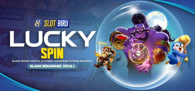 LUCKY SPIN SLOTBIRU